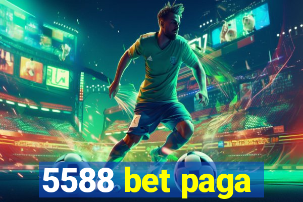 5588 bet paga